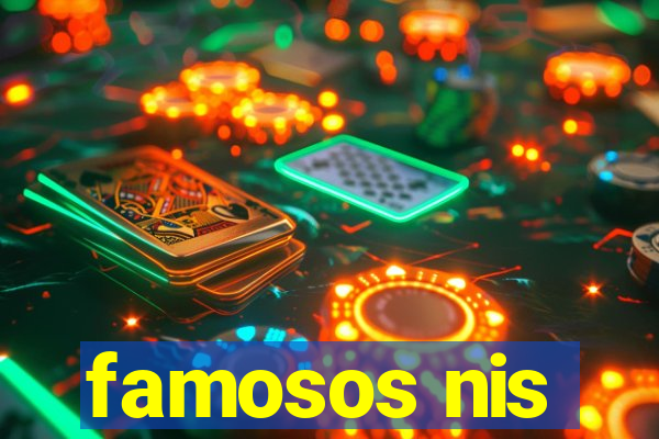 famosos nis